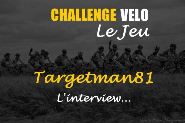 CV Tour - Le Jeu : 2è Victoire pour Targetman81